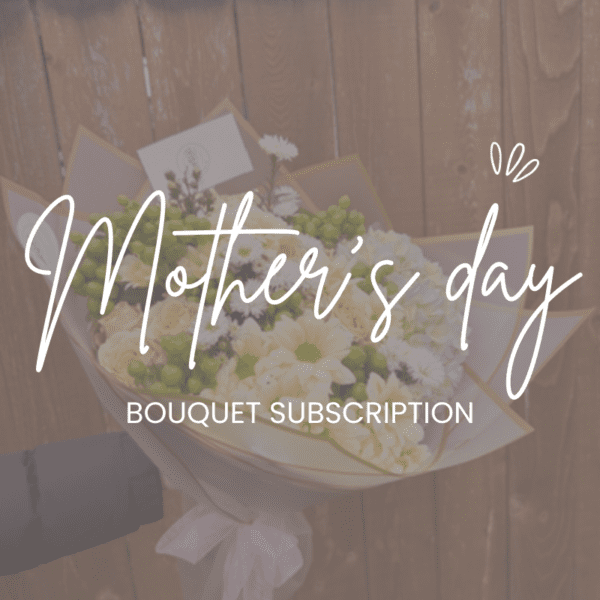 Mother's Day Flower Subscription